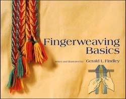 Fingerweaving Basics,
by Gerald L. Findley